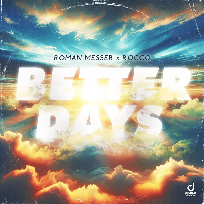 Roman Messer, Rocco - Better Days (Extended Mix)