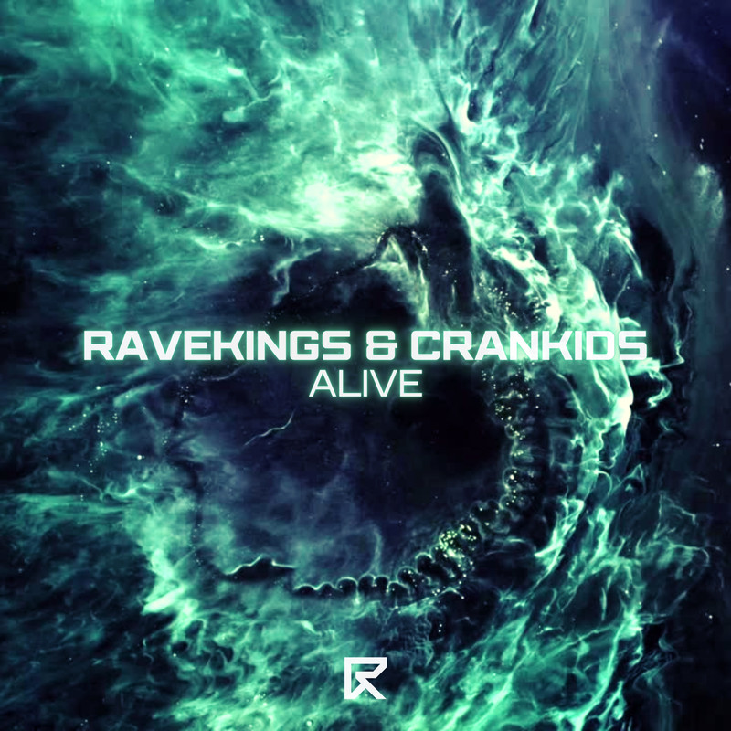 Ravekings & Crankids - Alive (Extended Mix)