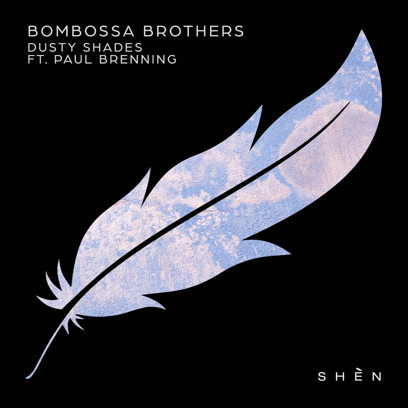 Bombossa Brothers - Dusty Shades (feat. Paul Brenning) (Extended Mix)