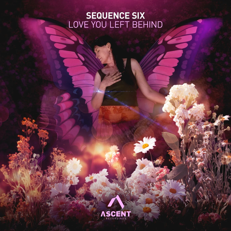 Sequence Six - Love You Left Behind (Extended Mix)
