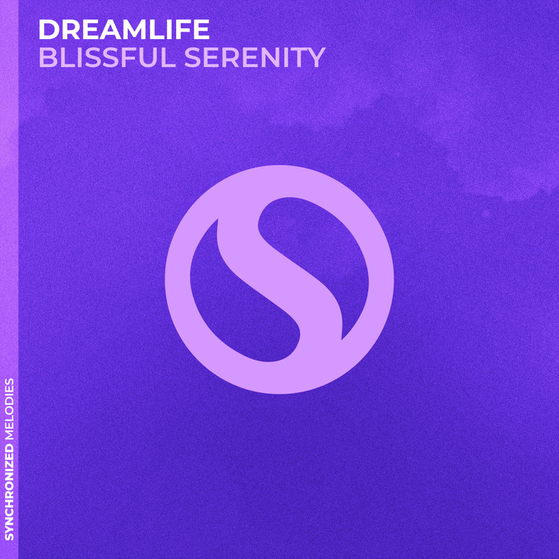 DreamLife - Blissful Serenity (Extended Mix)