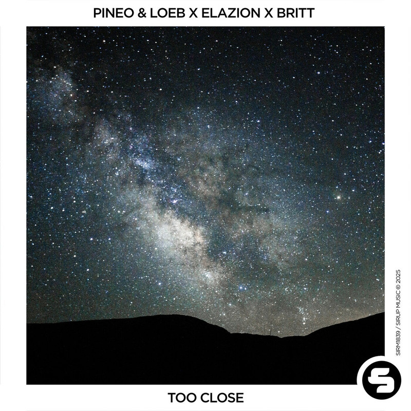 PINEO & LOEB x Elazion x Britt - Too Close (Extended Mix)