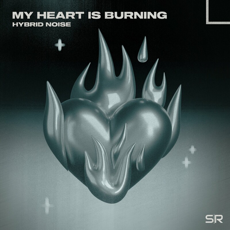 Hybrid Noise - My Heart Is Burning (Original Mix)