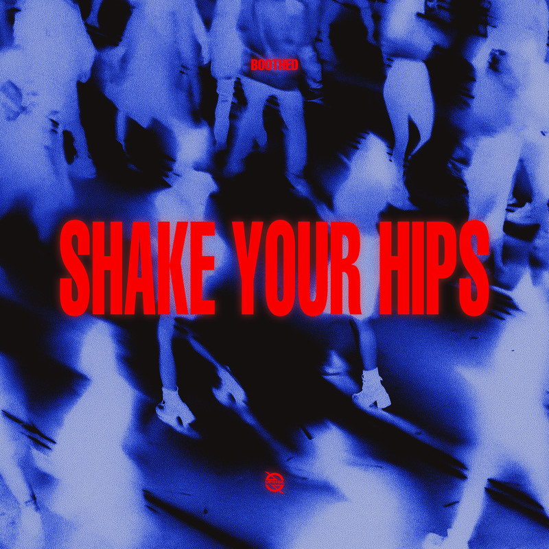 Boothed - Shake Your Hips (Extended Mix)