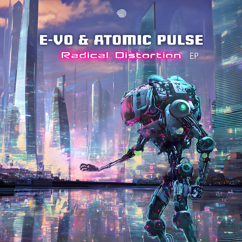 E-VO (Psy) & Atomic Pulse - Radical Distortion (Original Mix)