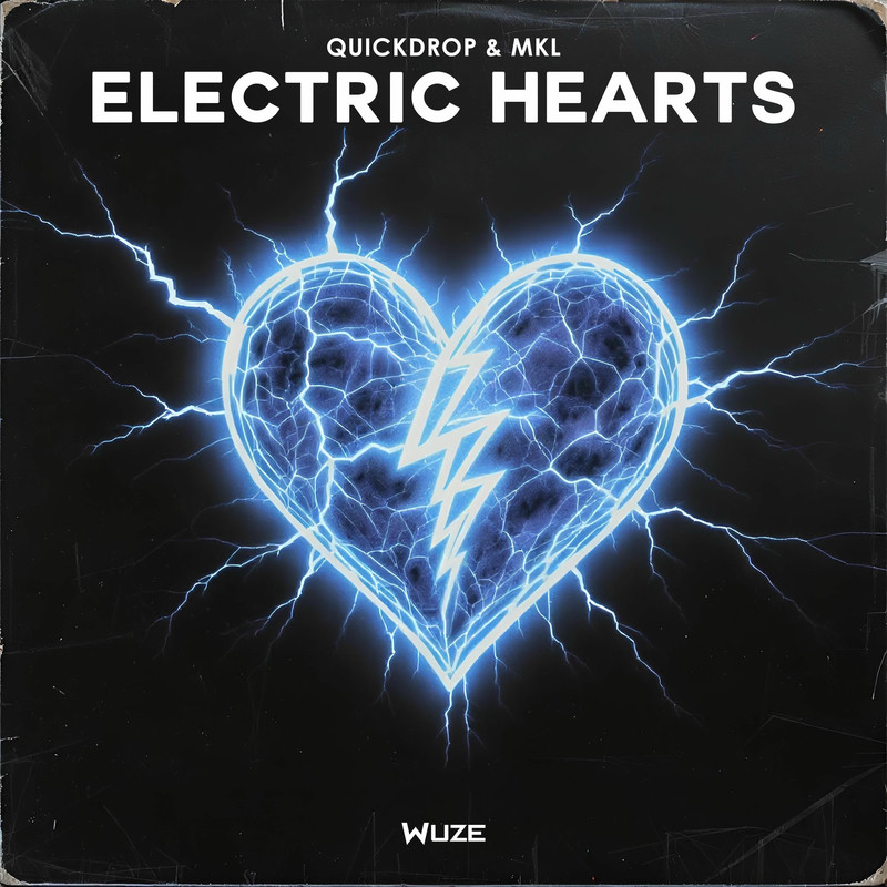Quickdrop & Mkl - Electric Hearts (Original Mix)