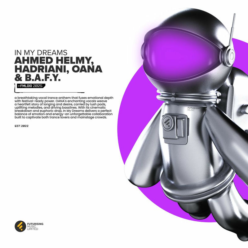 Ahmed Helmy, Hadriani, Oana & B.A.F.Y. - In My Dreams (Ahmed Helmy Edit Extended Mix)