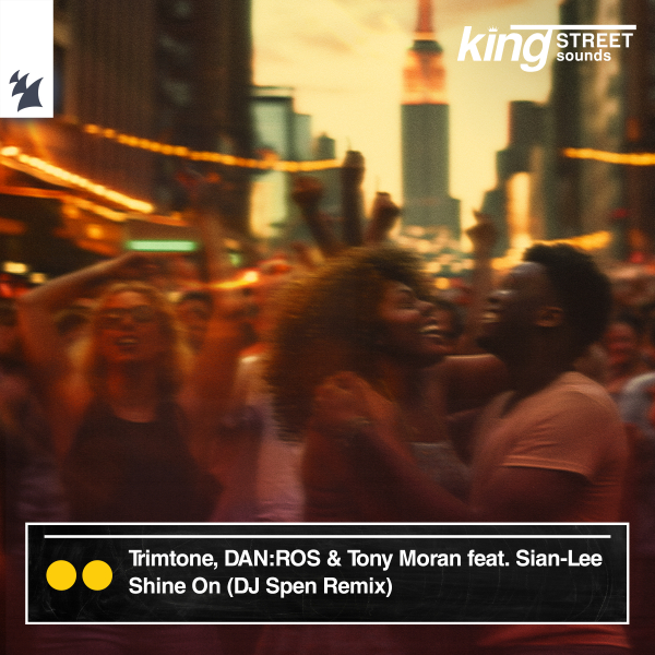 Trimtone, DANROS & Tony Moran feat. Sian-Lee - Shine On (DJ Spen Extended Remix)