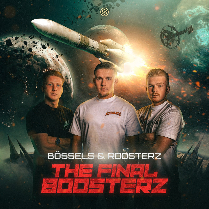 B&ouml;ssels & Roosterz - The Final Boosterz (Extended Mix)