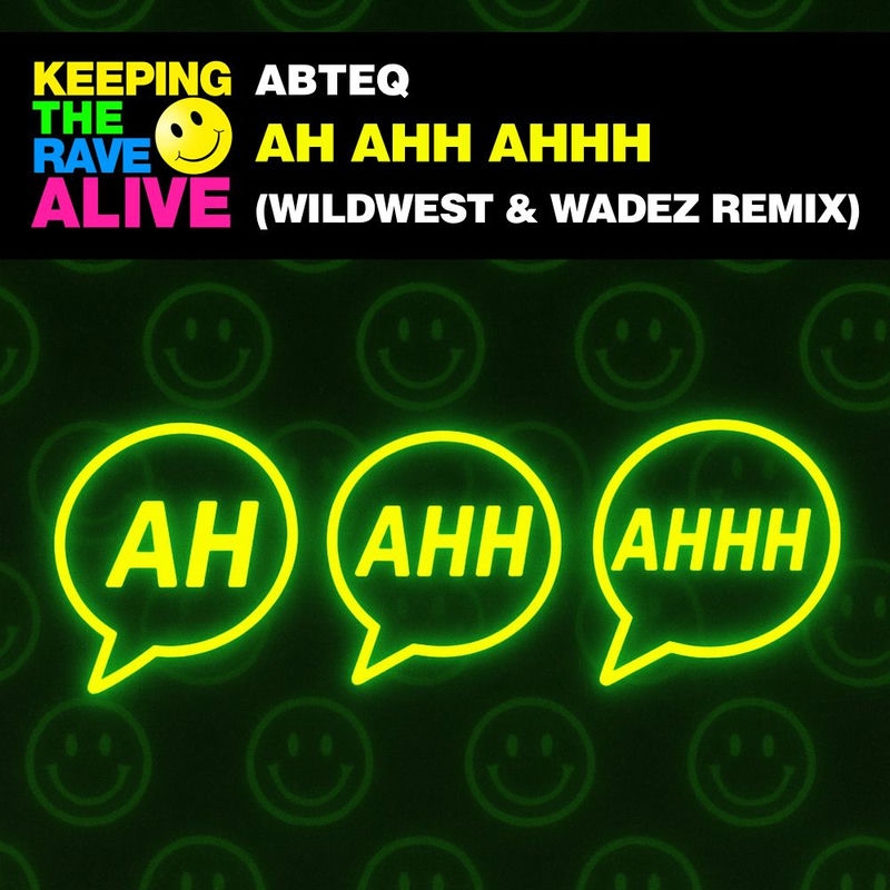 ABTEQ - Ah Ahh Ahhh (WILDWEST & WADEZ Remix)