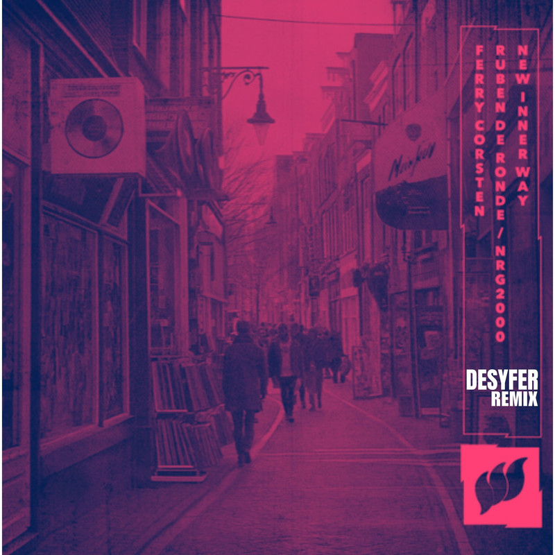 Ferry Corsten, Ruben De Ronde, NRG2000 - New Inner Way (Desyfer Ext Remix)