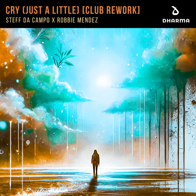 Steff da Campo & Robbie Mendez - Cry Just A Little (Club Rework Extended Mix)