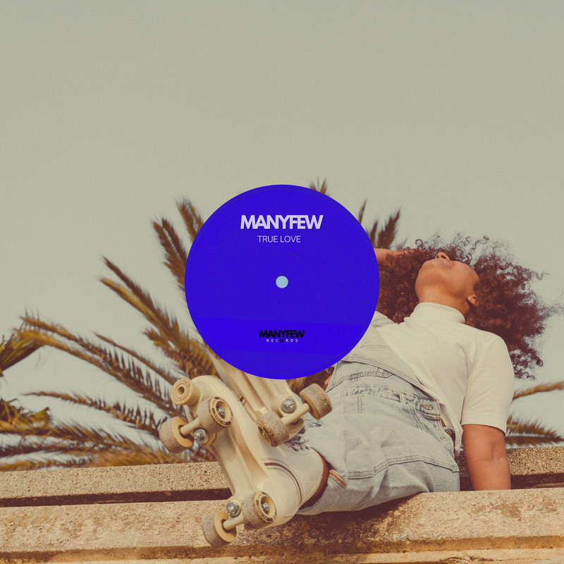 ManyFew - True Love (Extended Mix)