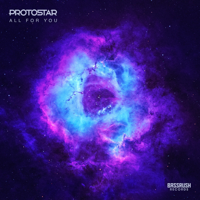 Protostar - All For You (Original Mix)