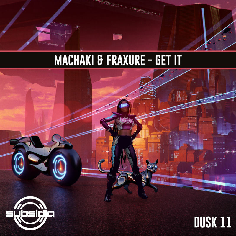 Machaki & Fraxure - Get It (Original Mix)