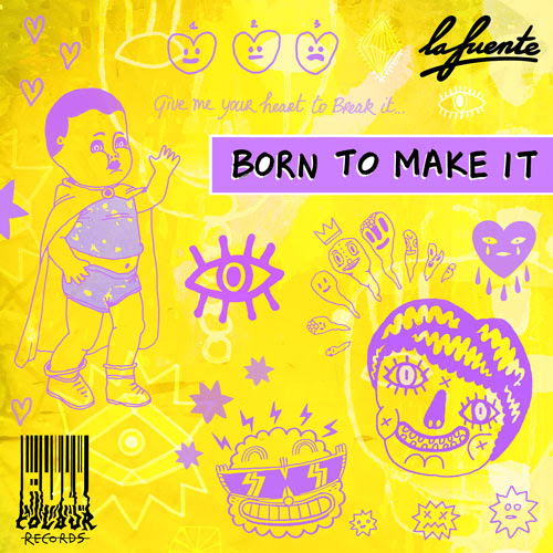 La Fuente - Born To Make It (Extended Mix)