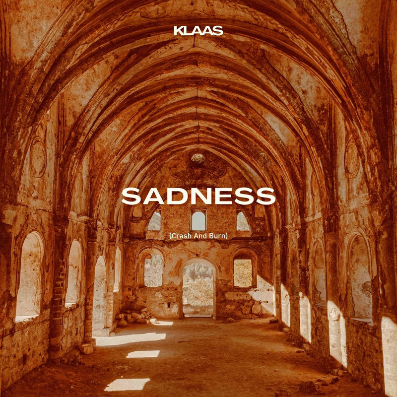 Klaas - Sadness (Crash And Burn) (Original Mix)