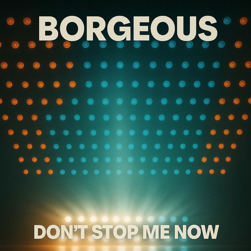 Borgeous - Dont Stop Me Now (Original Mix)