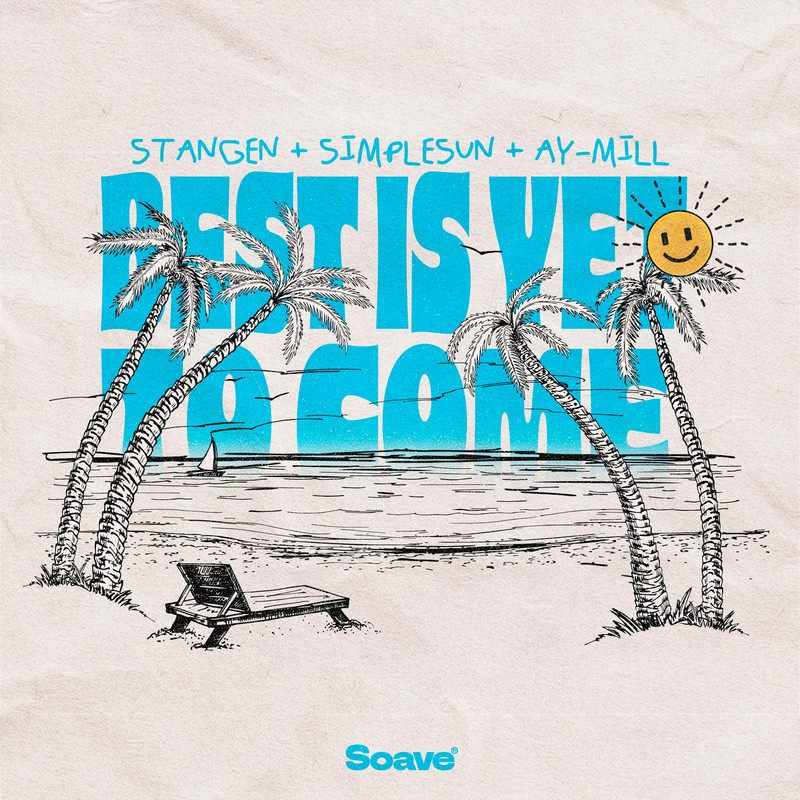 Stangen & simplesun & ay-Mill - Best Is Yet To Come (Original Mix)