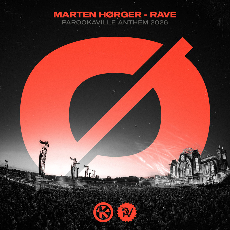 Marten H&oslash;rger - Rave (PAROOKAVILLE Anthem 2026) (Extended Mix)
