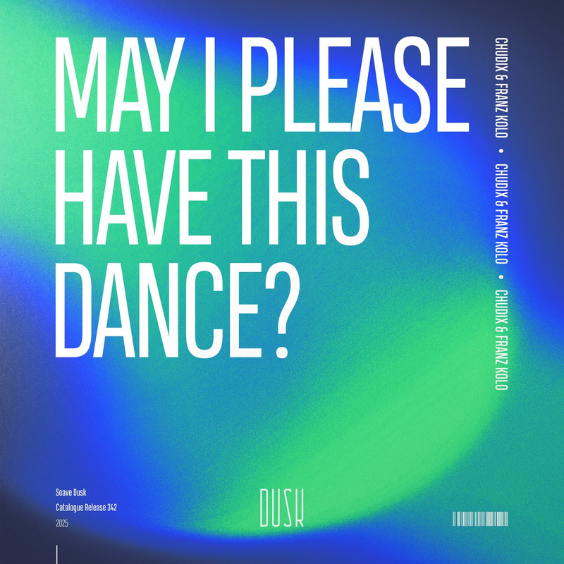 Chudix & Franz Kolo - May I Please Have This Dance [Extended Mix]