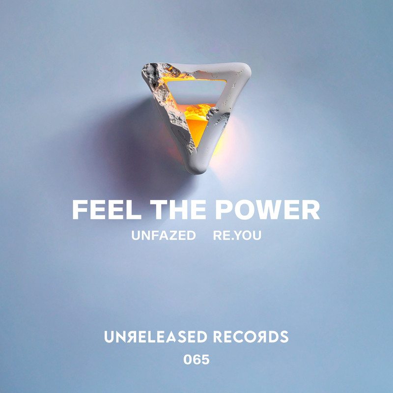 unfazed & Re.You - Feel The Power (Extended Mix)