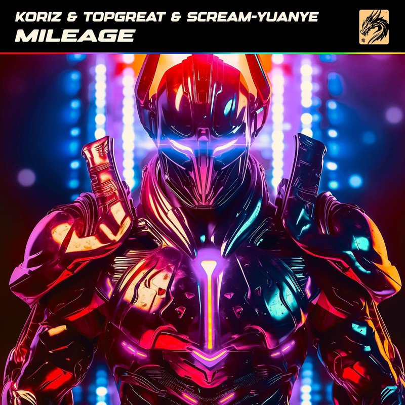 Koriz, SCREAM-YUANYE, TOPGREAT - Mileage (Original Mix)