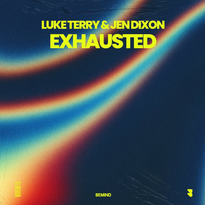 Luke Terry & Jen Dixon - Exhausted (Extended Mix)