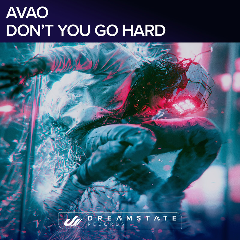AVAO - Don't You Go Hard! (Extended Mix)