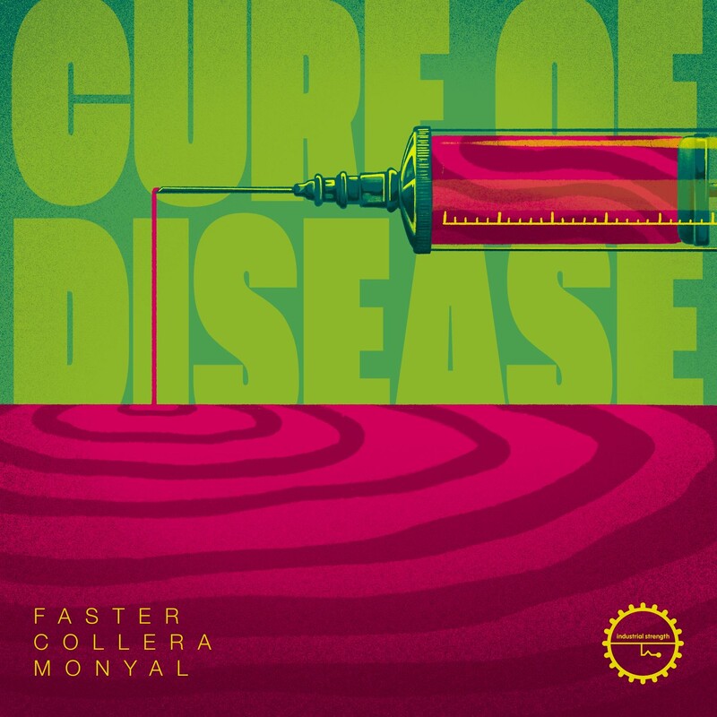 Faster, Collera & Monyal - Cure Of Disease (Original Mix)