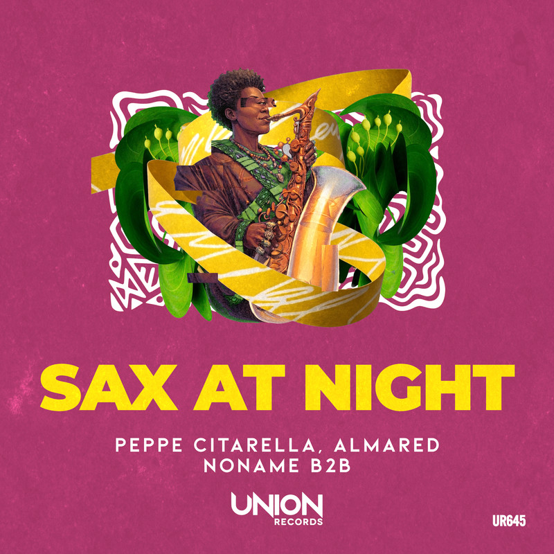Peppe Citarella, Almared, NONAME B2B, Saxtracks - SAX AT NIGHT (Extended Mix)