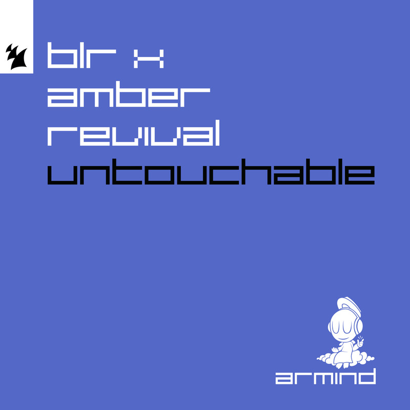 BLR x Amber Revival - Untouchable (Extended Mix)