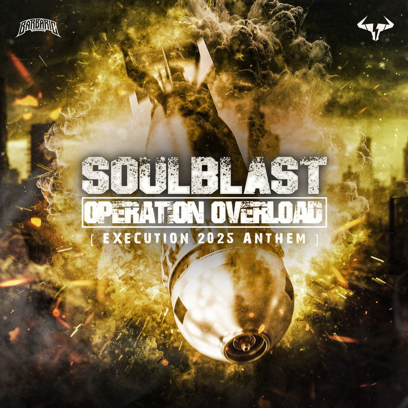 Soulblast - Operation Overload (Execution 2025 Anthem) (Extended Mix)