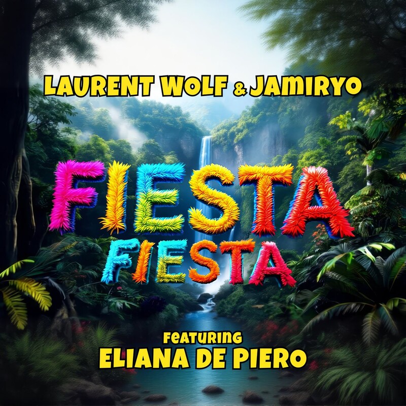 Laurent Wolf & Jamiryo - FIESTA FIESTA (feat. Eliana De Piero) (Original Mix)