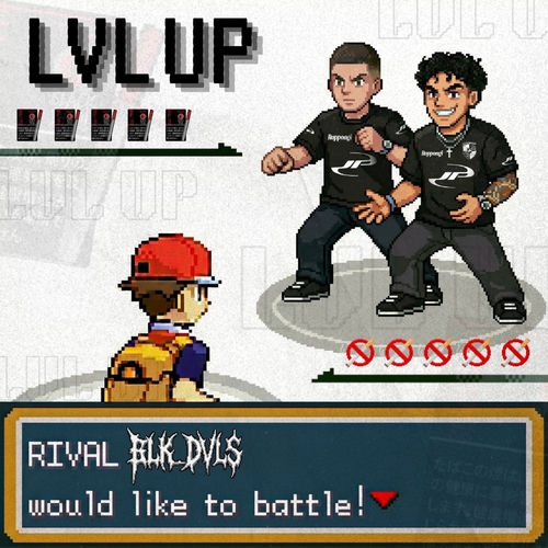 Blk Dvls - Lvl Up (Extended Mix)