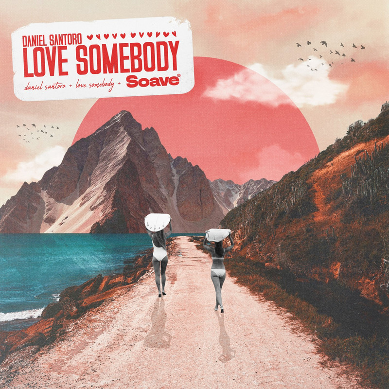 Daniel Santoro - Love Somebody (Original Mix)