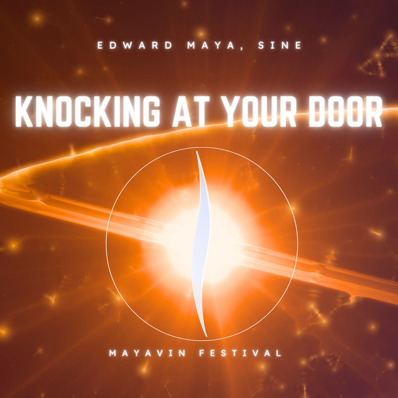 Edward Maya & Sin&eacute; - Knocking at Your Door (Mayavin Extended Festival)