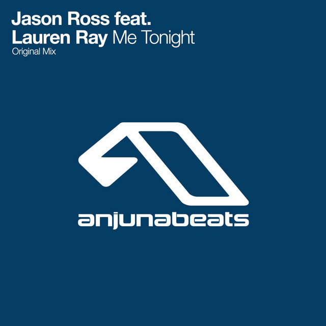 Jason Ross & Lauren Ray - Me Tonight (Original Mix)