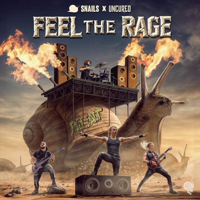Snails & Uncured - FEEL THE RAGE (Original Mix)