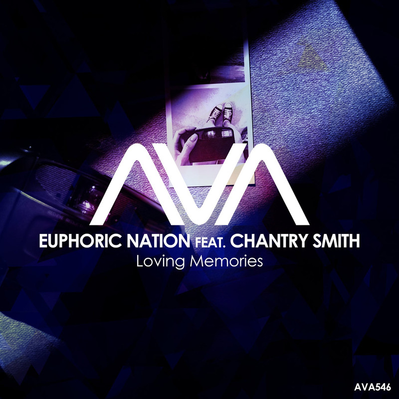 Euphoric Nation & Chantry Smith - Loving Memories (Extended Mix)
