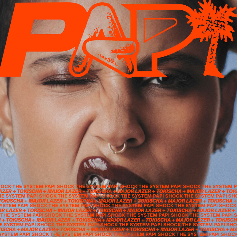 Diplo, Major Lazer & Tokischa - pAPi wiTH tOKisCha (Original Mix)