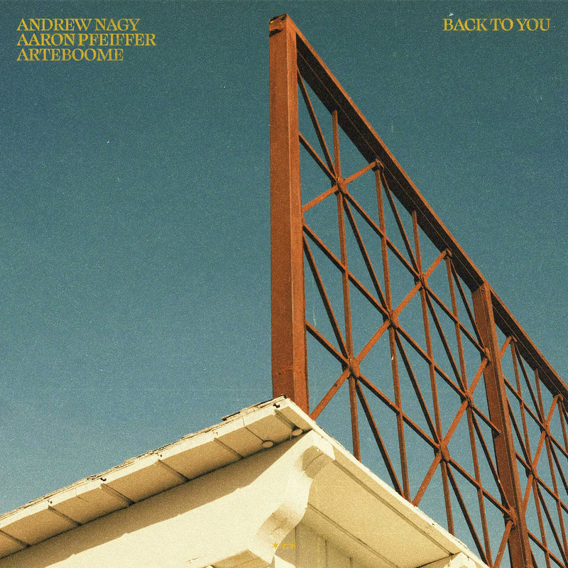 Andrew Nagy, Aaron Pfeiffer, Arteboome - Back To You (Extended Mix)