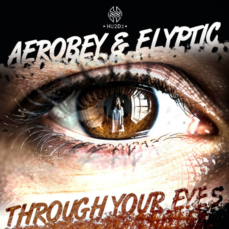Aerobey & Elyptic - Through Your Eyes (Extended Mix)