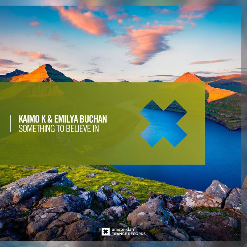Kaimo K & Emilya Buchan - Something To Believe In (Extended Mix)
