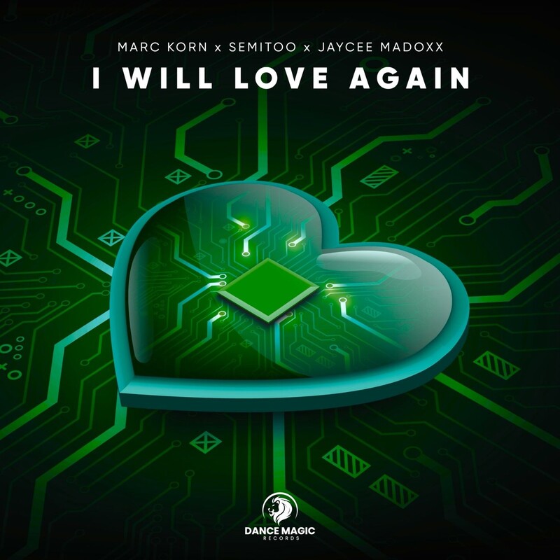 Marc Korn, Semitoo & Jaycee Madoxx - I Will Love Again (Extended Mix)
