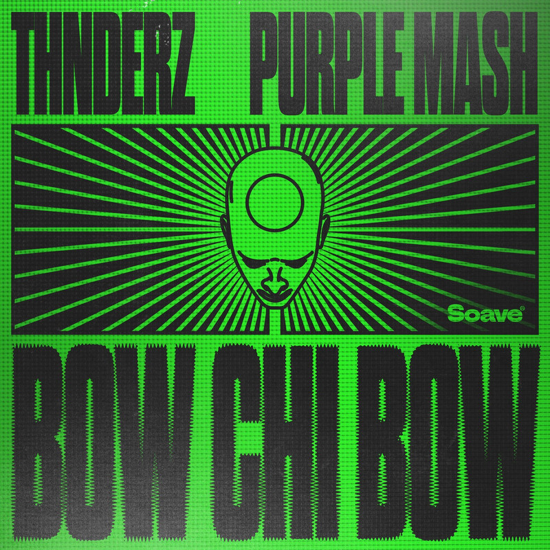 THNDERZ & Purple Mash - Bow Chi Bow (Extended Mix)