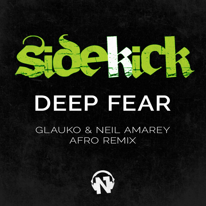 Sidekick - Deep Fear (Glauko & Neil Amarey Afro Extended Remix)
