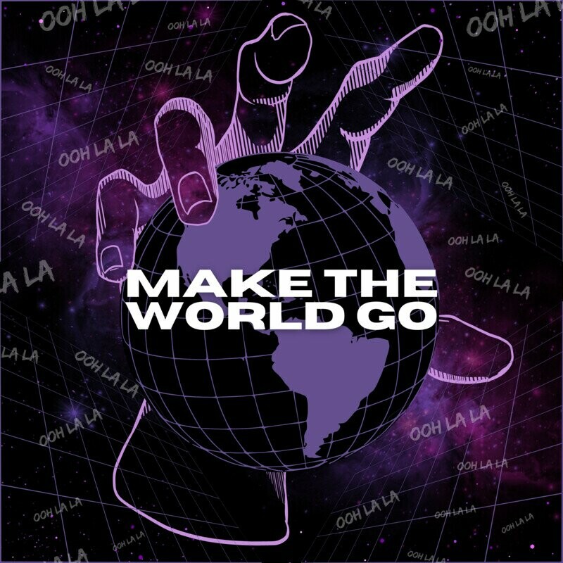 Light League & Alaina Cross - Make The World Go (Ooh La La) (Original Mix)