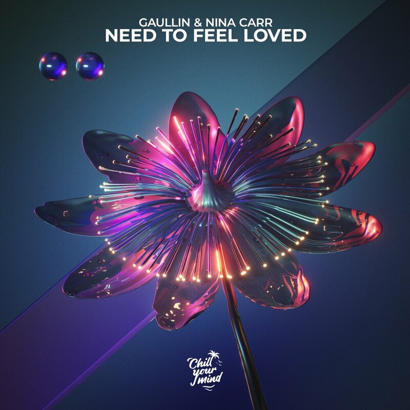 Gaullin & Nina Carr - Need To Feel Loved (Original Mix)