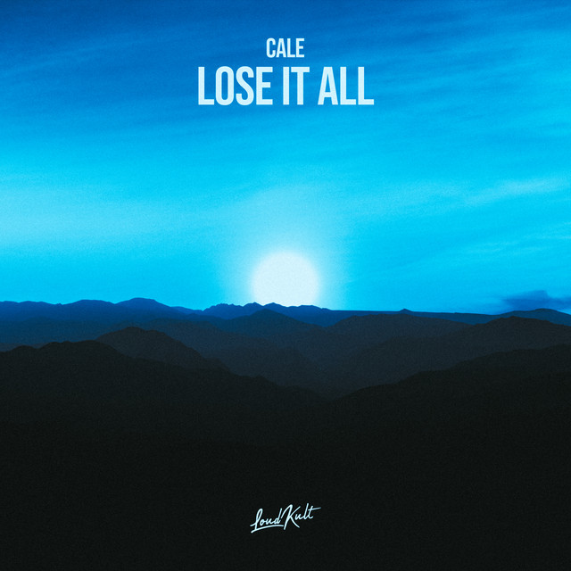 Cale - Lose It All (Original Mix)